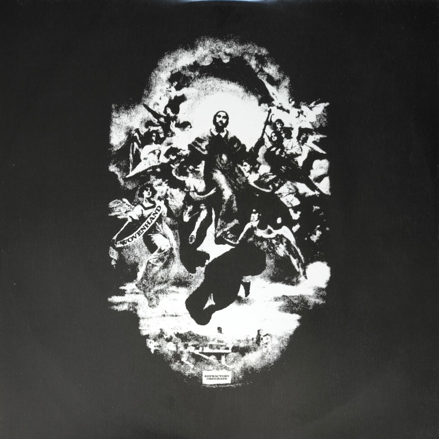 WOVENHAND - Refractory Obdurate