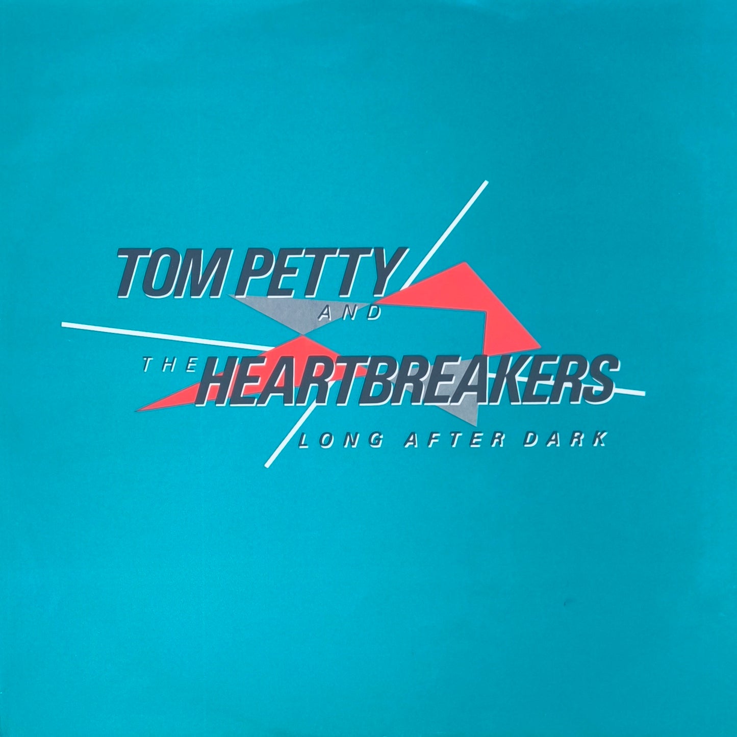 TOM PETTY AND THE HEARTBREAKERS - Long After Dark