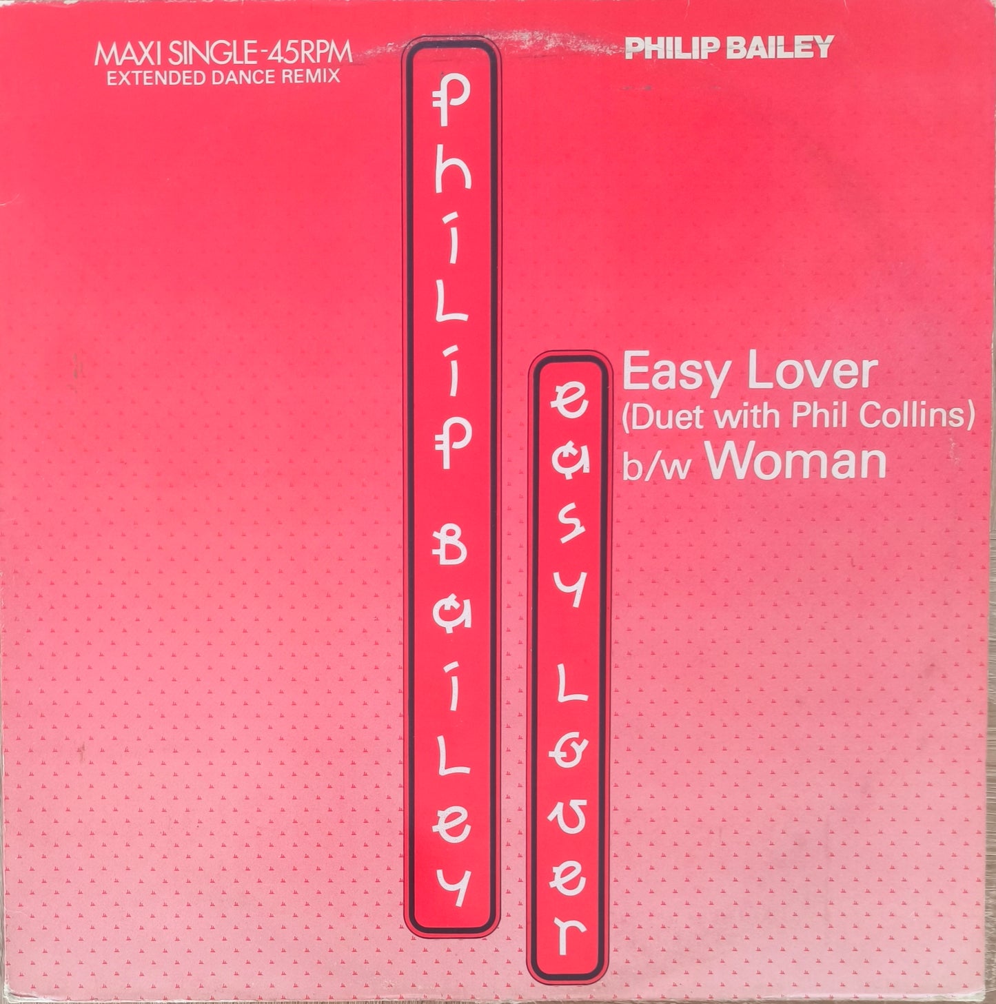 PHILIP BAILEY with PHIL COLLINS - Easy Lover (Extended Dance Remix)