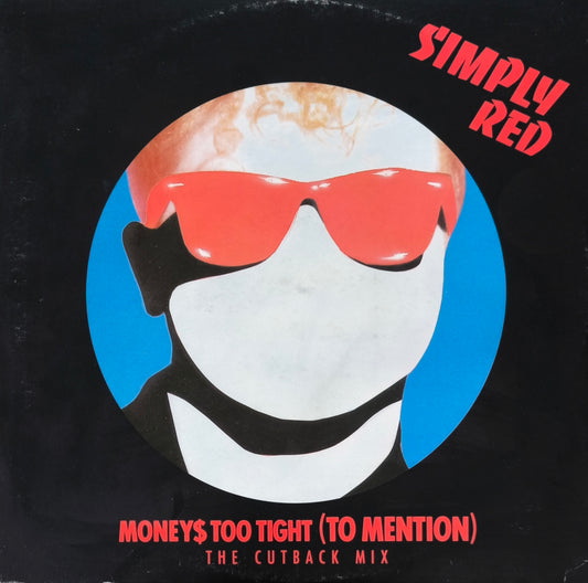 SIMPLY RED - Money's Too Tight (To Mention) (The Cutback Mix)