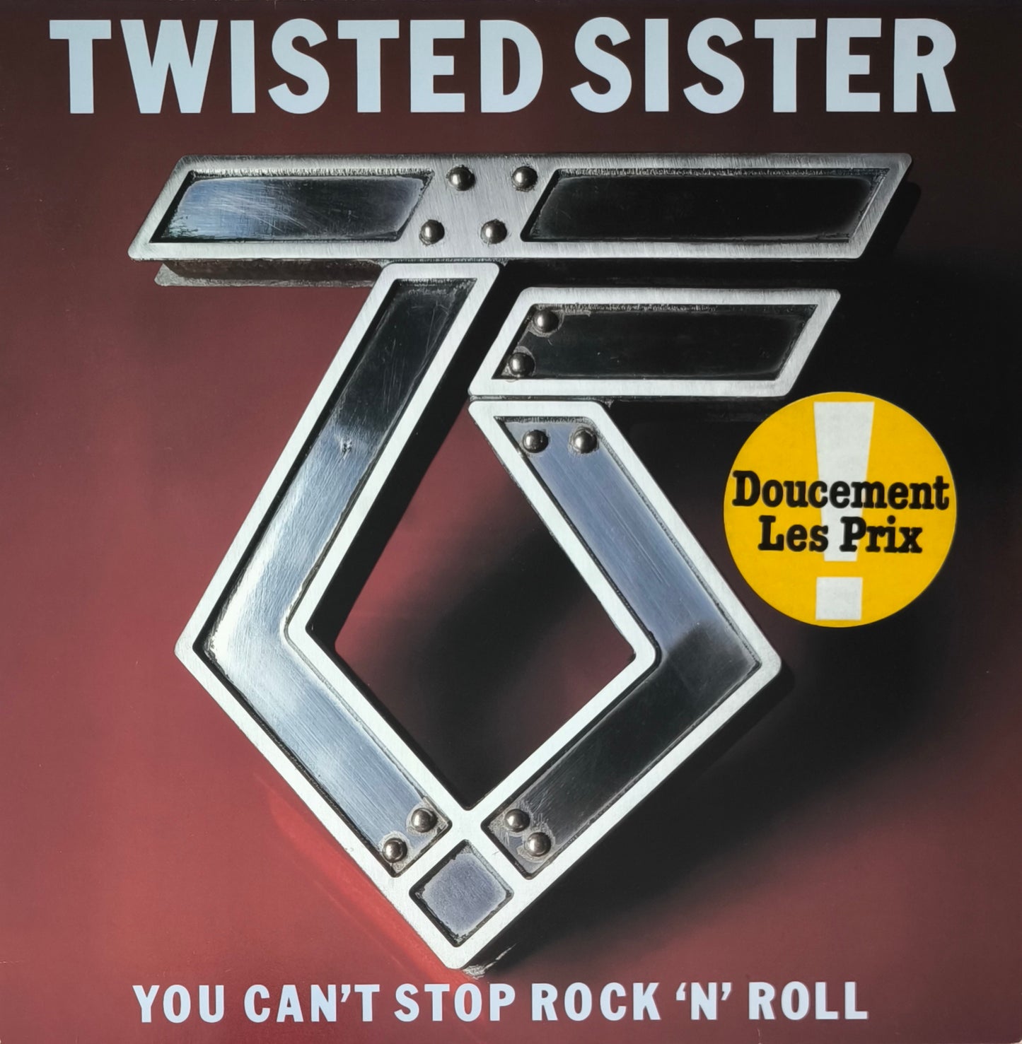 TWISTED SISTER - You Can't Stop Rock 'N' Roll