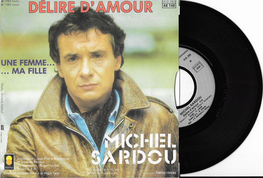 MICHEL SARDOU - Délire D'amour