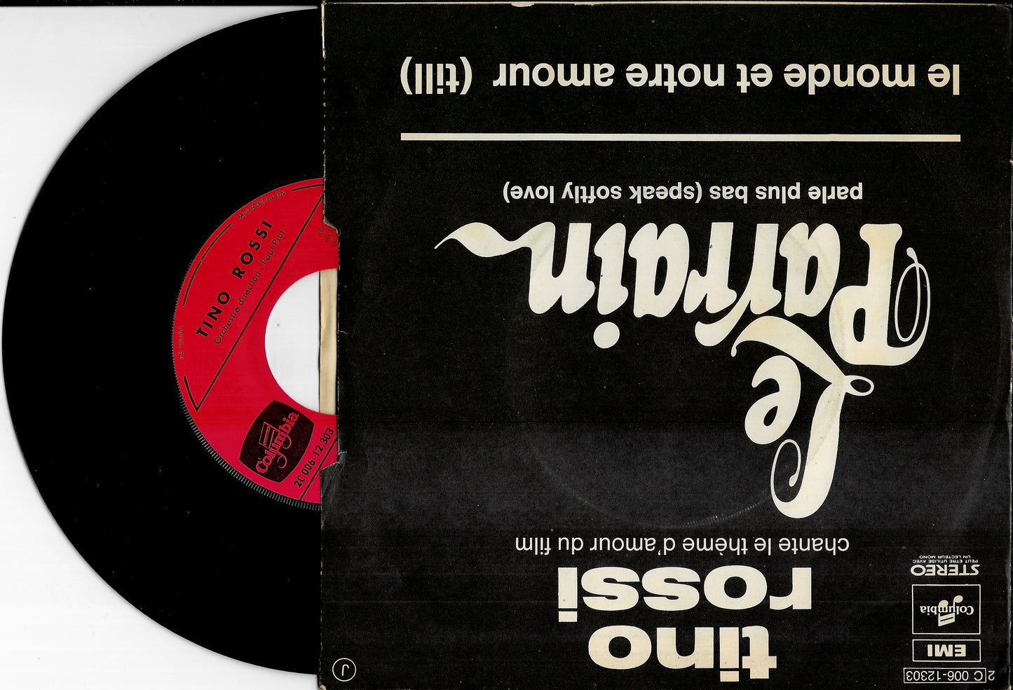 TINO ROSSI - Parle Plus Bas (Speak Softly Love) / Le Monde Est Notre Amour (Till)