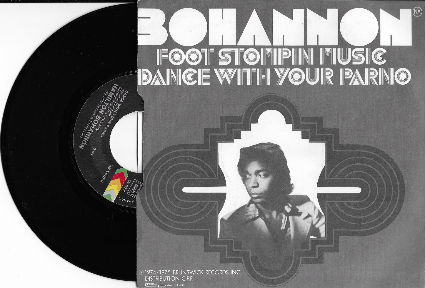 BOHANNON - Foot Stompin Music / Dance With Your Parno