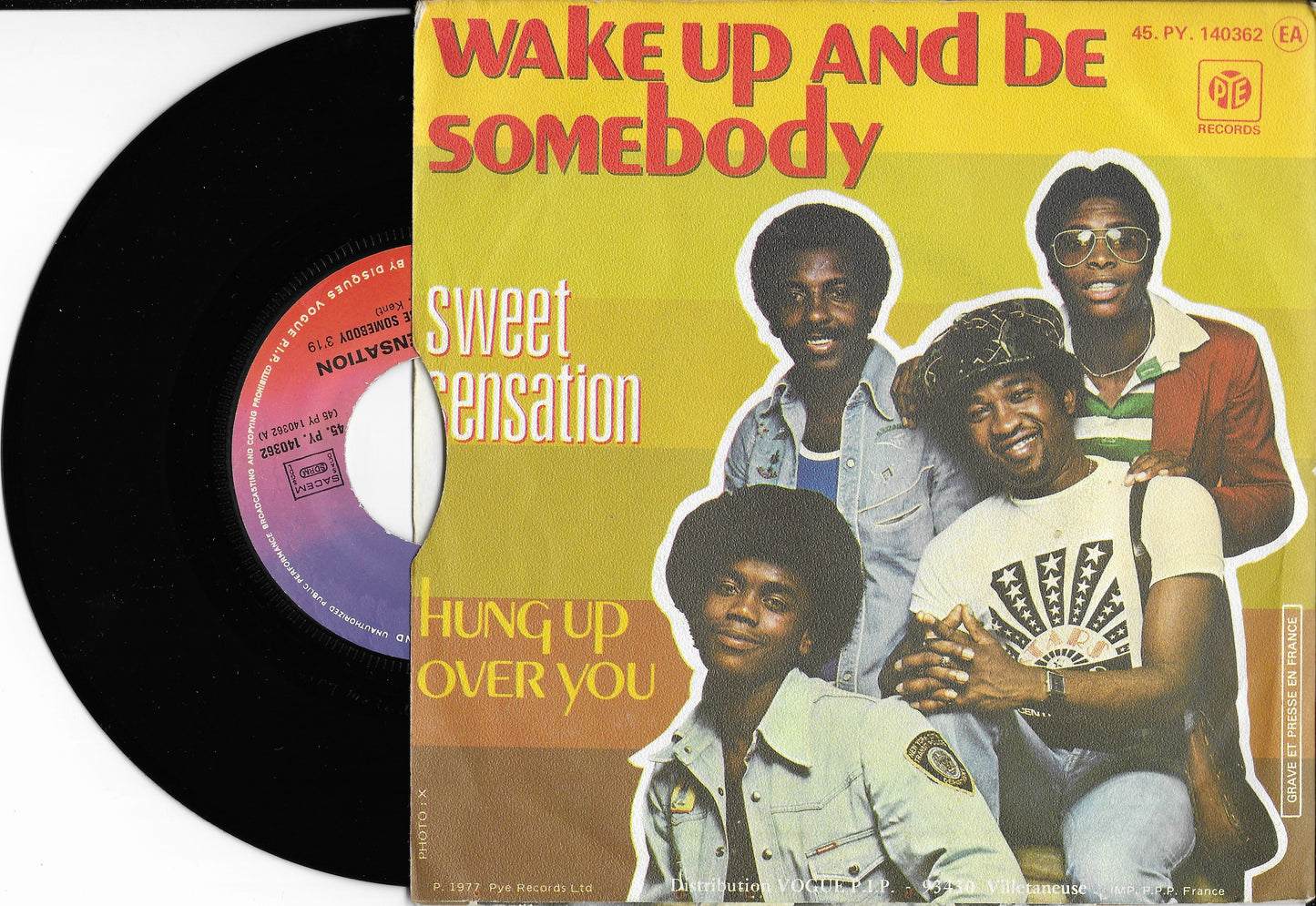 SWEET SENSATION - Wake Up And Be Somebody / Hung Up Over You
