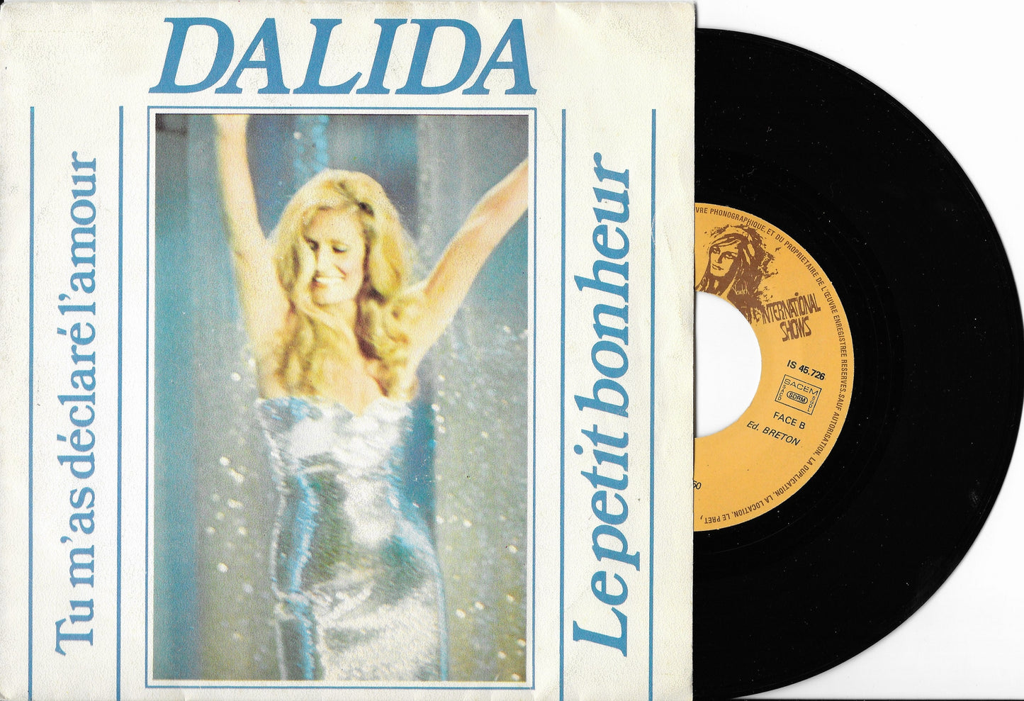 DALIDA - Tu M'As Déclaré L'Amour / Le Petit Bonheur