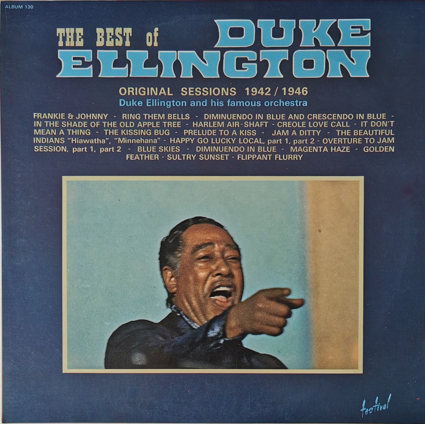 DUKE ELLINGTON AND HIS FAMOUS ORCHESTRA - The Best Of Duke Ellington - Original Sessions 1942 / 1946