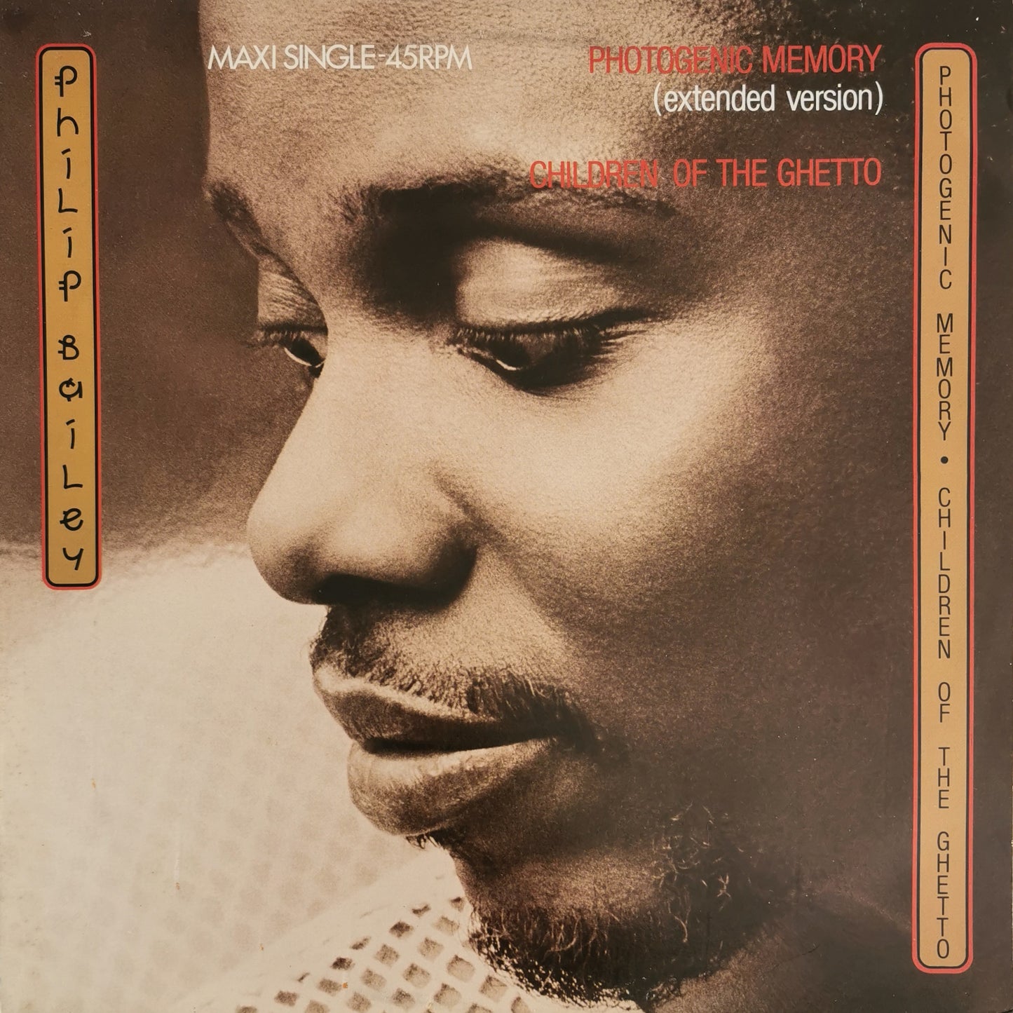 PHILIP BAILEY - Photogenic Memory / Children Of The Ghetto