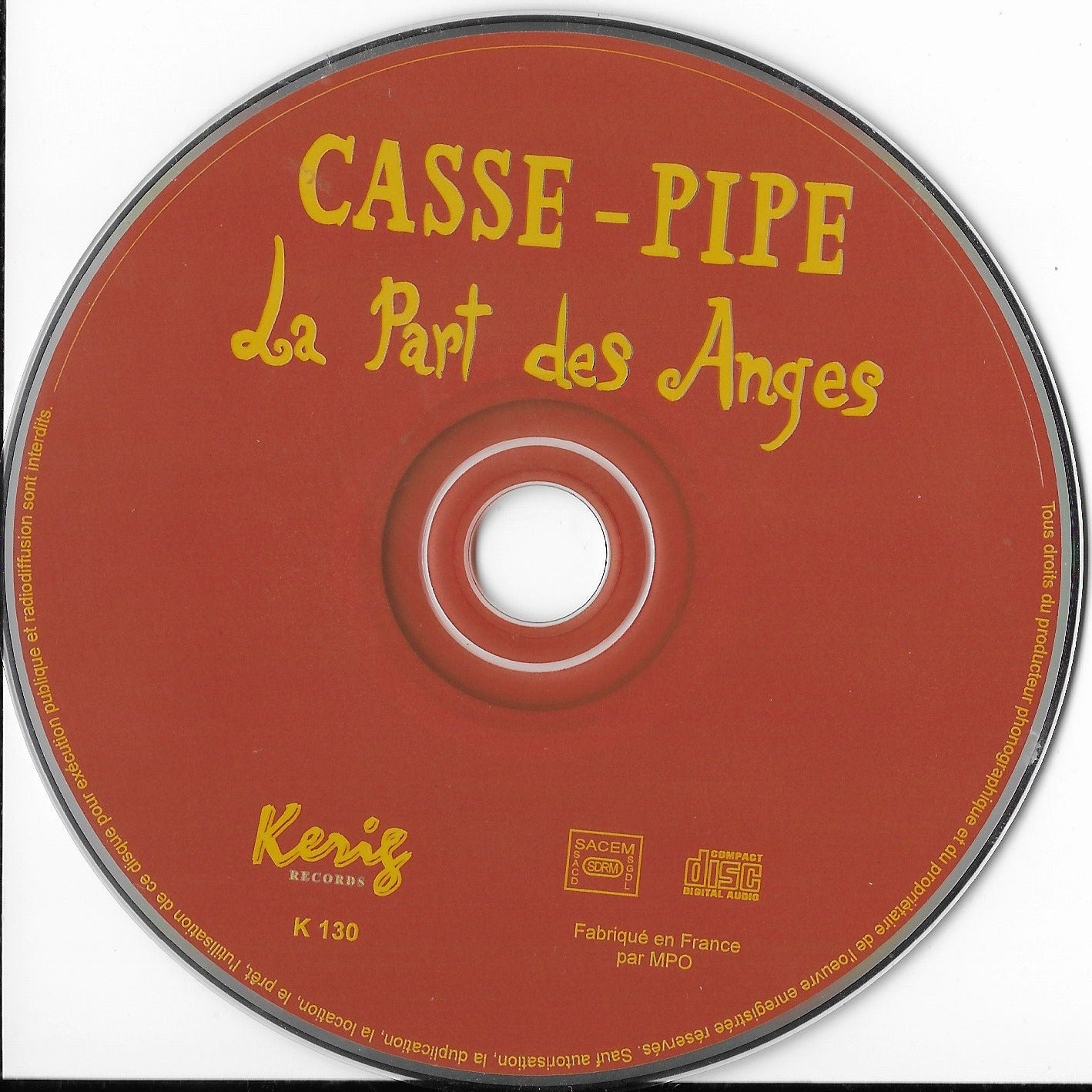 CASSE PIPE - La Part Des Anges