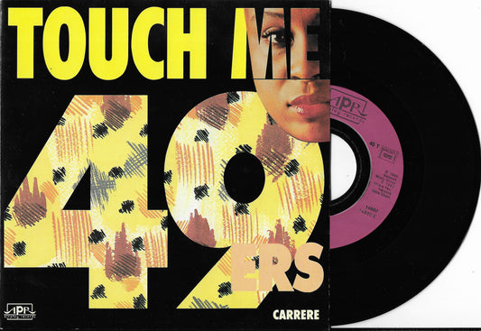 49ERS - Touch Me