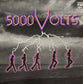 5000 VOLTS- 5000 Volts