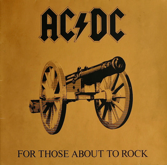 AC/DC - For Those About To Rock We Salute You