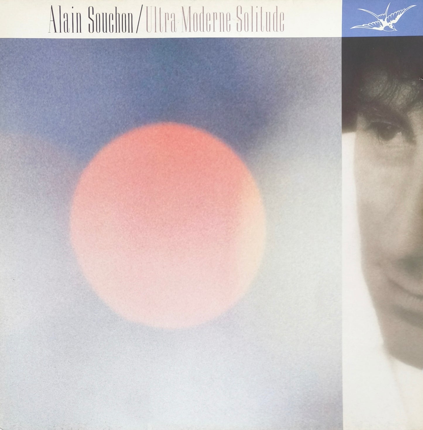 ALAIN SOUCHON - Ultra Moderne Solitude
