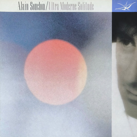 ALAIN SOUCHON - Ultra Moderne Solitude