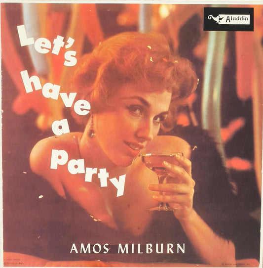AMOS MILBURN - Let's Have A Party