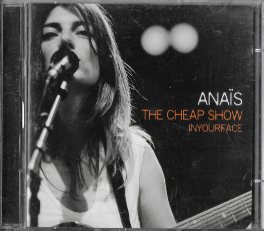 ANAIS - The Cheap Show In Your Face