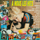A NOUS LES HITS - Volume 4