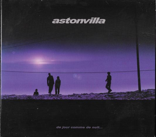 ASTONVILLA - De Jour Comme De Nuit