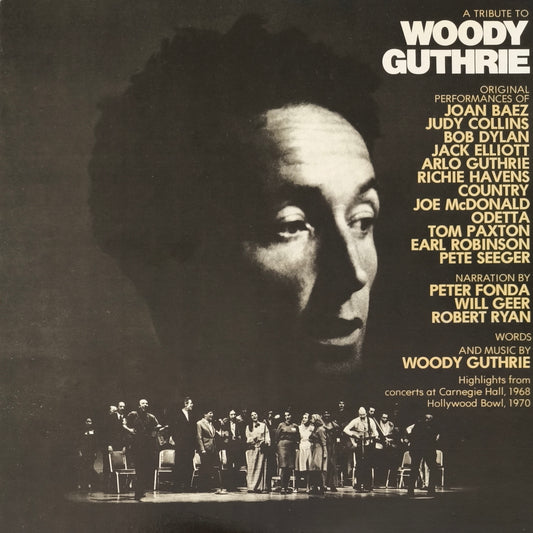 A TRIBUTE TO WOODY GUTHRIE
