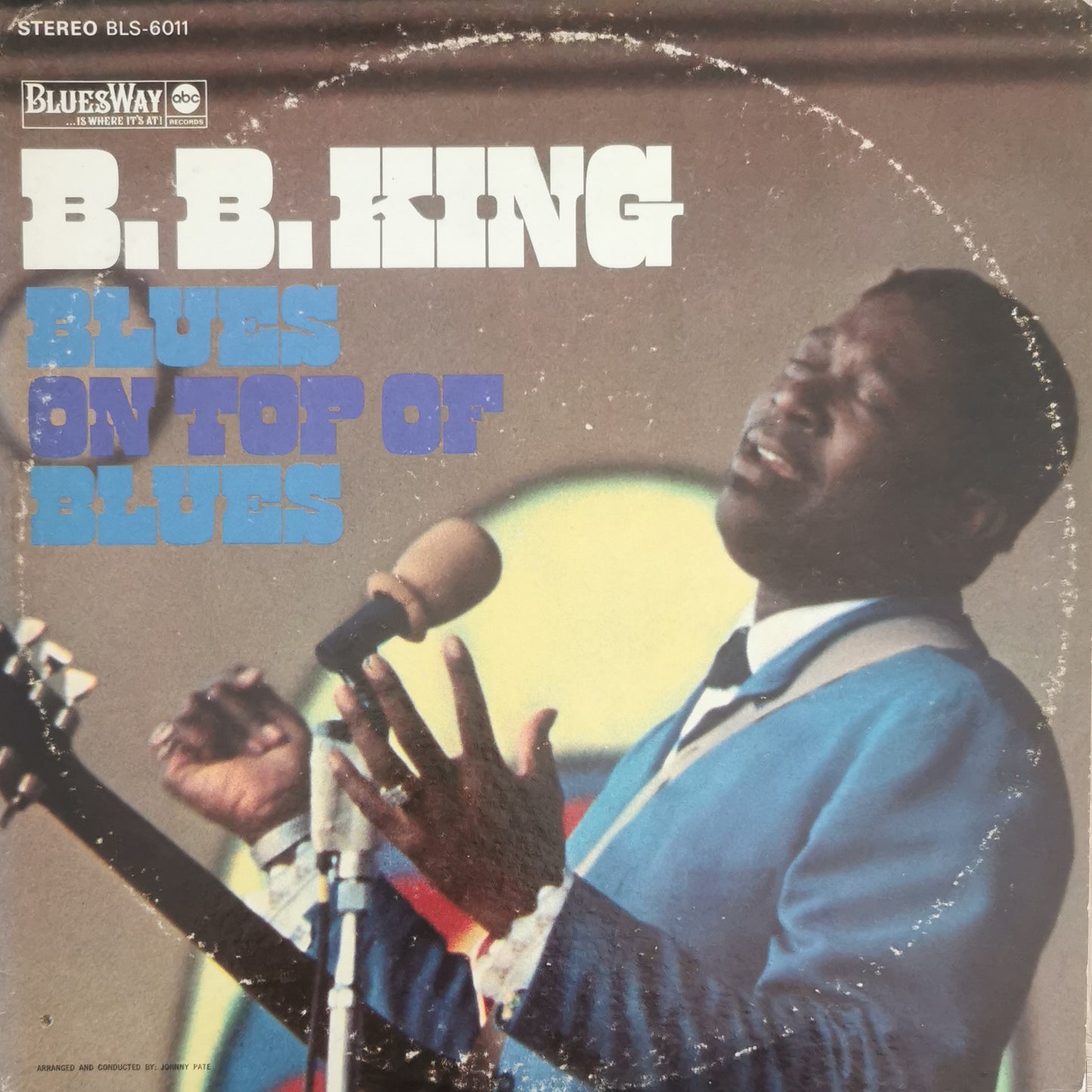 B.B. KING - Blues On Top Of Blues