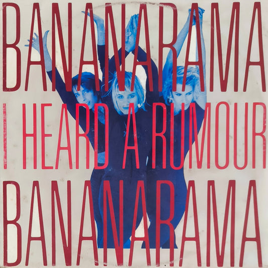 BANANARAMA - I Heard A Rumour