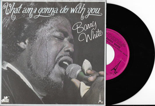 BARRY WHITE - What Am I Gonna Do With You
