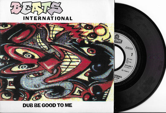 BEATS INTERNATIONAL - Dub Be Good To Me