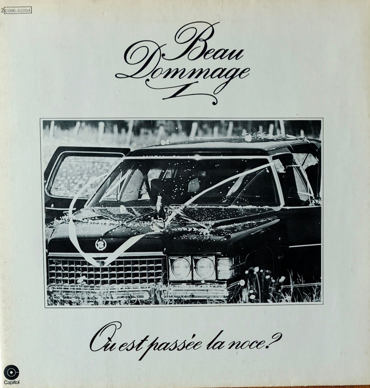 BEAU DOMMAGE - Où Est Passée La Noce?