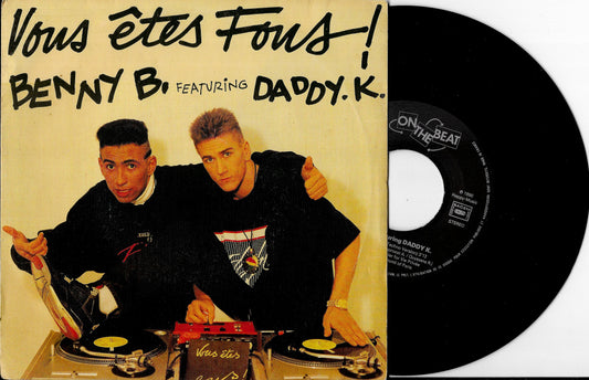 BENNY B FEATURING DADDY K. - Vous êtes fous !