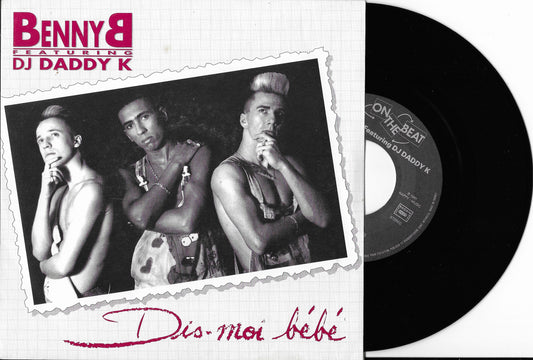BENNY B Featuring DJ DADDY K - Dis Moi Bébé