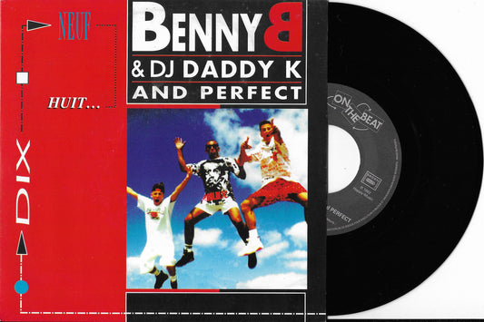 BENNY B & DJ DADDY K AND PERFECT - Dix, Neuf, Huit...