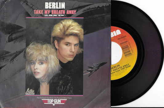 BERLIN - Take My Breath Away (Love Theme From "Top Gun") (Pressage US)