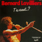 BERNARD LAVILLIERS - T'es Vivant...?