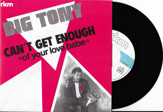BIG TONY - Can't Get Enough (Of Your Love Babe)