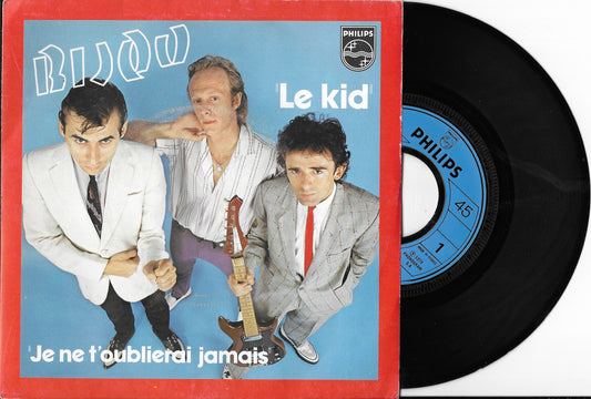BIJOU - Le Kid / Je Ne T'oublierai Jamais