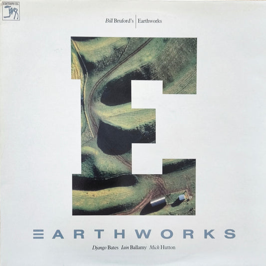 BILL BRUFORD'S EARTHWORKS - Earthworks (pressage UK)