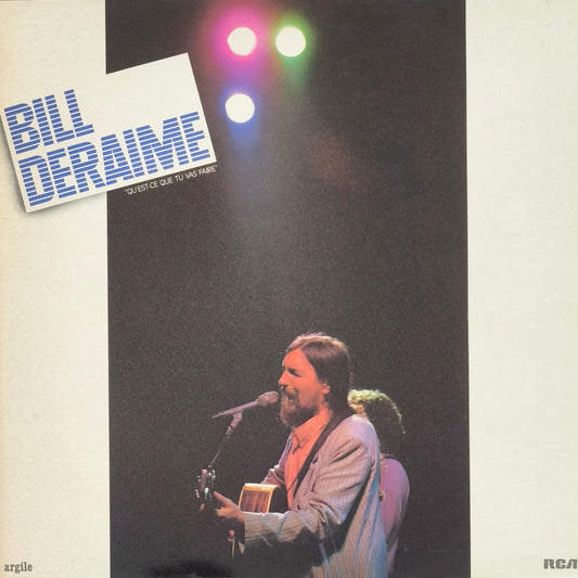 BILL DERAIME - Qu'est-ce Que Tu Vas Faire