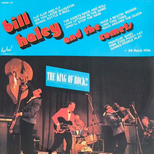 BILL HALEY AND THE COMETS - The King Of Rock!!