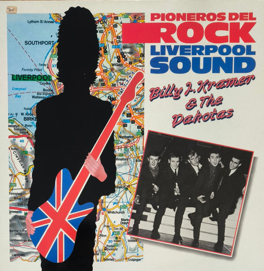 BILLY J. KRAMER & THE DAKOTAS - Pioneros Del Rock. Liverpool Sound