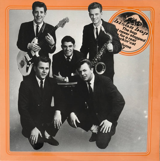 BISON BOP : The Bop That Never Stopped - For A Real Rockin' Cat Volume 7