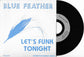 BLUE FEATHER - Let's Funk Tonight