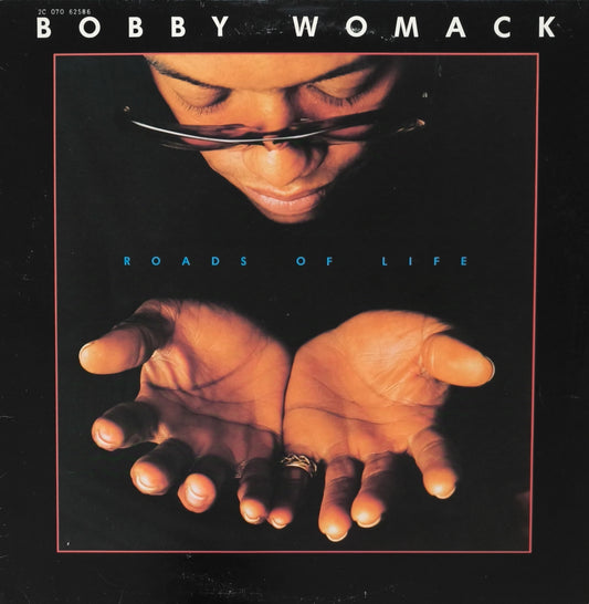 BOBBY WOMACK - Roads Of Life