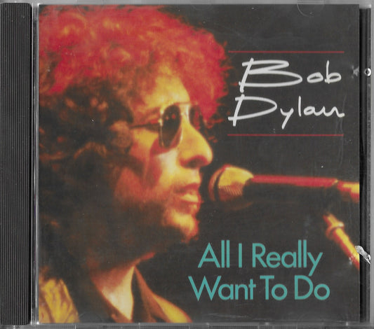 BOB DYLAN - All I Really Want To Do