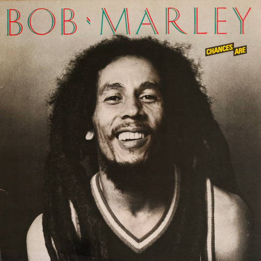 BOB MARLEY - Chances Are