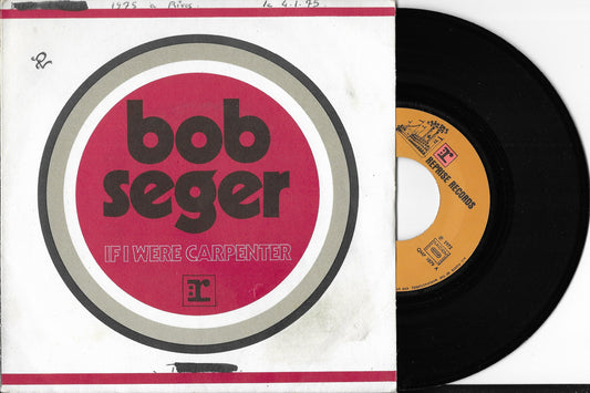 BOB SEGER - If I Were A Carpenter / Jesse James