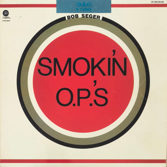 BOB SEGER - Smokin' O.P.'S