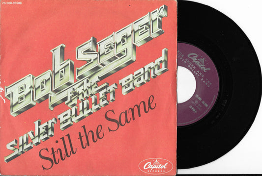 BOB SEGER & THE BULLET BAND - Still The Same