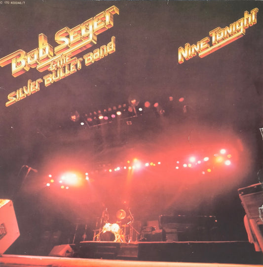 BOB SEGER & THE SILVER  BULLET BAND - Nine Tonight