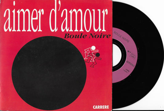 BOULE NOIR - Aimer D'amour