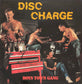 BOYS TOWN GANG - Disc Charge